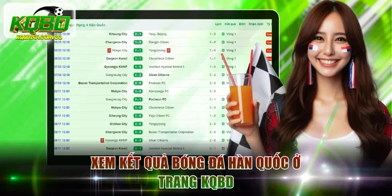Xem kết quả bóng đá Hàn Quốc ở trang KQBD